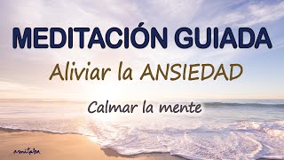 🐌Meditación GUIADA para ALIVIAR la ANSIEDAD CALMAR LA MENTE y ELIMINAR el ESTRES ACUMULADO AMITABA♡ [upl. by Arelus]