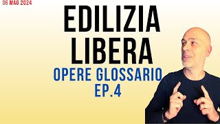 Edilizia Libera Ep4 Glossario opere 3858 [upl. by Ayidan142]