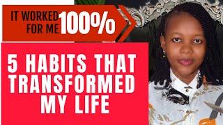 5 HABITS THAT TRANSFORMED MY LIFE  It worked for me 100 [upl. by Lyrehc]