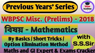 WBPSC Miscellaneous Prelims 2018 Math Solutions  Miscellaneous Prelims Math 2018 Solutions [upl. by Tade]