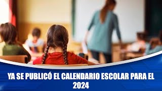 Ya se publicó el calendario escolar para el 2024 [upl. by Alecram]