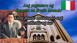 BROTHER ERAÑO MANALO TEACHING paano matatapos ang problema ng tao [upl. by Scherle]