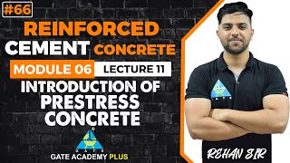 66  Module VI  Lecture 11  Introduction of Prestress Concrete  RCC By Rehan Sir [upl. by Okiam]