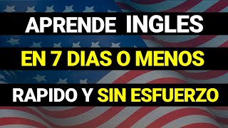 😱 CÓMO APRENDER INGLÉS EN 7 DÍAS 🗽  CURSO DE INGLÉS COMPLETO👨‍🏫✅ [upl. by Glenda]