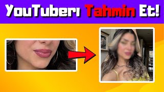 YouTuberları Ağızından Tahmin Et👄 [upl. by Aytac]