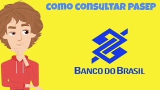 Como consultar o meu Pasep pelo Banco do Brasil [upl. by Eaj]