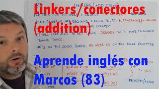 Linkers  Conectores Addition Aprende inglés con Marcos 83 [upl. by Coleville]