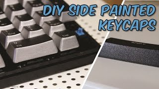 How to Side Paint your Keycaps for Mechanical Keyboards [upl. by Aufmann]