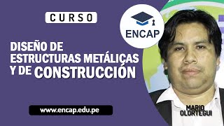 CURSO DISEÑO DE ESTRUCTURAS METÁLICAS Y DE CONSTRUCCIÓN  2024 [upl. by Inacana19]