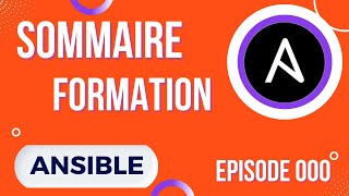 ANSIBLE  0 SOMMAIRE DE FORMATION [upl. by Hart120]