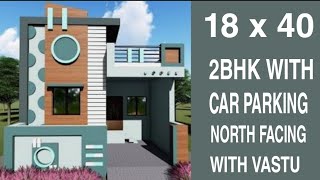 18 X 40 North Facing House Plan  720 sqft  79 sqgaj  2 BHK House Plan With Car Parking [upl. by Zarla520]