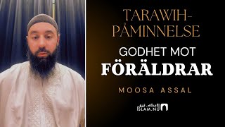 Tarawihpåminnelse 23 Godhet mot föräldrar [upl. by Giacinta]