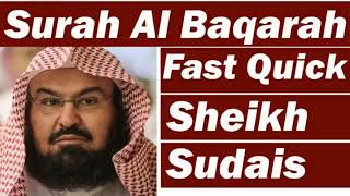 Surah Al Baqarah  fast recital  Sheikh sudais [upl. by Revkah]