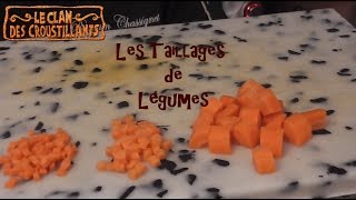 Taillages de légumes [upl. by Renny140]