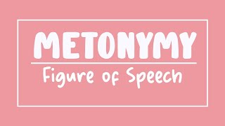 Metonymy  Figure of Speech [upl. by Erelia]