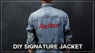 DIY Embroidered Signature Jacket  Simple amp Affordable [upl. by Oster]