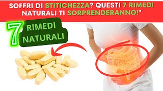 Stitichezza  Prova Questi 7 Rimedi Naturali Incredibili Sritichezza come fare a risolvere [upl. by Amy320]