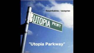 Fountains Of Wayne  Utopia Parkway [upl. by Otti363]