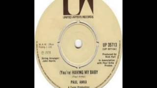 Paul Anka  Having My Baby 1974 [upl. by Yalc]