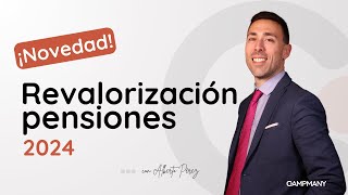 Revalorización de las pensiones 2024 ¿Cuánto subirá mi pensión [upl. by Balsam]