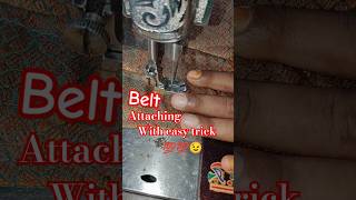 Belt attaching with easy trick 💯💯💯 sewingpatterns shorts viralvideo viralshorts needle [upl. by Rourke693]