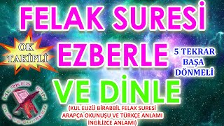 Felak suresi ezberleme 5 tekrar Kolay ezber Felak suresi okunuşu anlamı dinle Ok Takipli Herkes için [upl. by Hogarth]