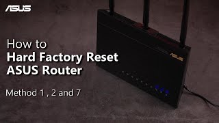 How to Hard Factory Reset ASUS Router Method 12 and 7  ASUS SUPPORT [upl. by Delle]