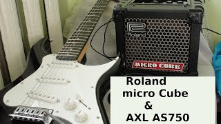 Обзор комбоусилителя Roland micro Cube Обзор электрогитары AXL AS750 [upl. by Macdermot895]