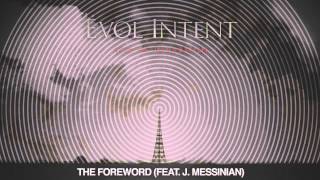 Evol Intent feat J Messinian  The Foreword [upl. by Oirasec]