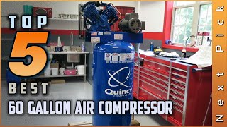 Top 5 Best 60 Gallon Air Compressors Review in 2024 [upl. by Aitnom]