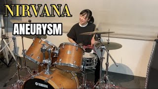 NIRVANA  Aneurysm【女子中学生】13歳ドラム 叩いてみた [upl. by Figone]