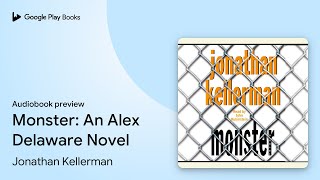 Monster An Alex Delaware Novel by Jonathan Kellerman · Audiobook preview [upl. by Thorlie688]