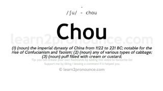 Pronunciation of Chou  Definition of Chou [upl. by Idorb]