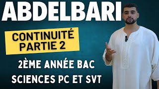 Continuité Partie 2 pour la 2ème année bac SC PC et SVT BIOF [upl. by Socem]