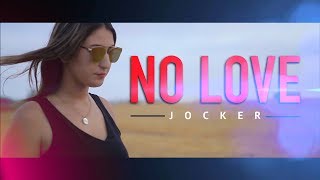 Jocker  No Love Official Music Video  Remix SCH  Fusil Prod Zennouhi [upl. by Okram415]