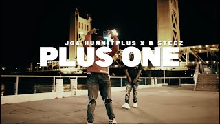 Jga HunnitPlus x D Steez  Plus One Official Music Video [upl. by Bui]