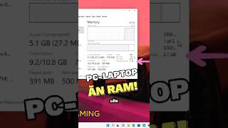 Cách fix Windows ĂN NHIỀU RAM  Nguyên nhân lạ mà quen P1 shorts pc laptop ram [upl. by Louanna469]