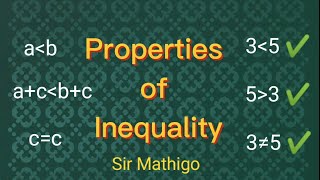 Properties of inequality I cant forget  Sir Mathigo [upl. by Lesak514]