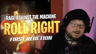 Rage Against The Machine Reaction  Roll Right  Shoutout to Richard W [upl. by Arednaxela]