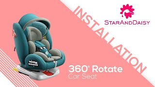 StarAndDaisy 360 Rotatable car seat with ISOFIX installation  assembly [upl. by Irehs]