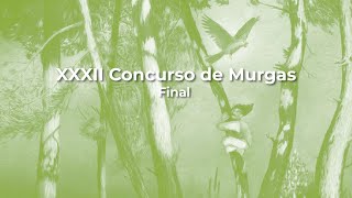 XXXII Concurso de Murgas Final [upl. by Avenej]