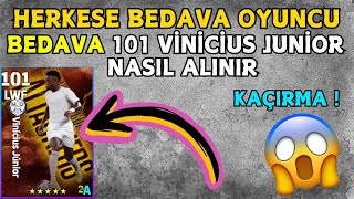 KONAMİ HERKESE BEDAVA 101 VİNİCİUS JUNİOR VERDİ 🔥 KAÇIRMAYIN 😱 EFOOTBALL PES 2025 [upl. by Kabob]