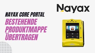 Nayax Core Bestehende Produktmappe übertragen  VENDY1 [upl. by Oisacin]