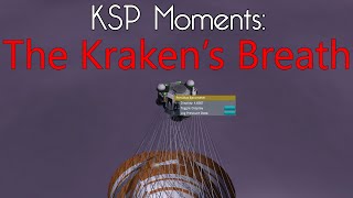 KSP Moments The Krakens Breath [upl. by Denni]