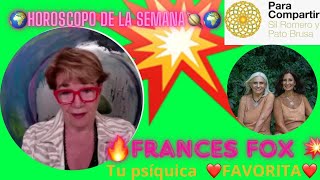 Frances FOX Horoscopo del 5 al 11 de Agosto [upl. by Acimahs]