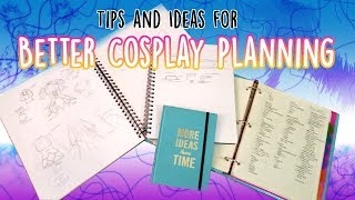 How to Plan Your Cosplay  COSPLAY TUTORIAL [upl. by Mloc]