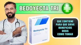 BEDOYECTA TRI INYECTADA PARA QUE SIRVE BENEFICIOS y DOSIS [upl. by Enaerb]