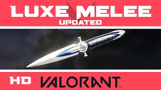 Luxe Melee  VALORANT Knife Skin  New Blue Updated  HD Skins Showcase [upl. by Uht759]