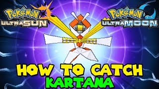 How to catch KARTANA in Pokemon Ultra Sun amp Ultra Moon [upl. by Eirok184]