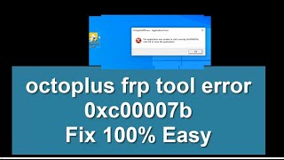 Octoplus FRp Tool unable to Open correctly 0xc000007b fix 100 [upl. by Ahsiad]